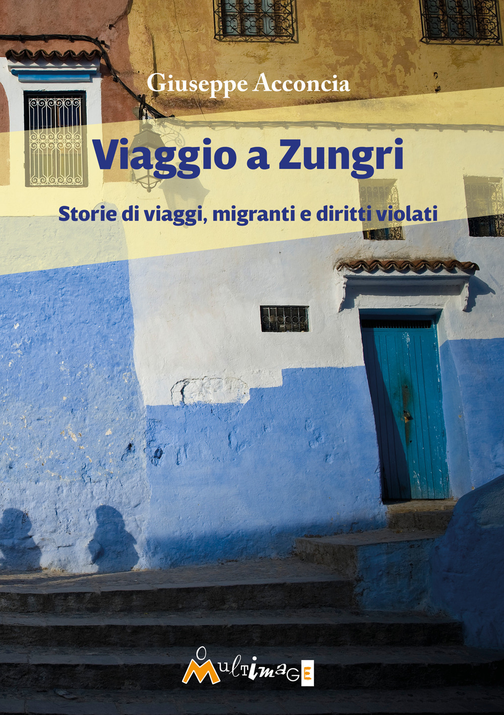 Viaggio a Zungri. Storie di viaggi, migranti e diritti violati