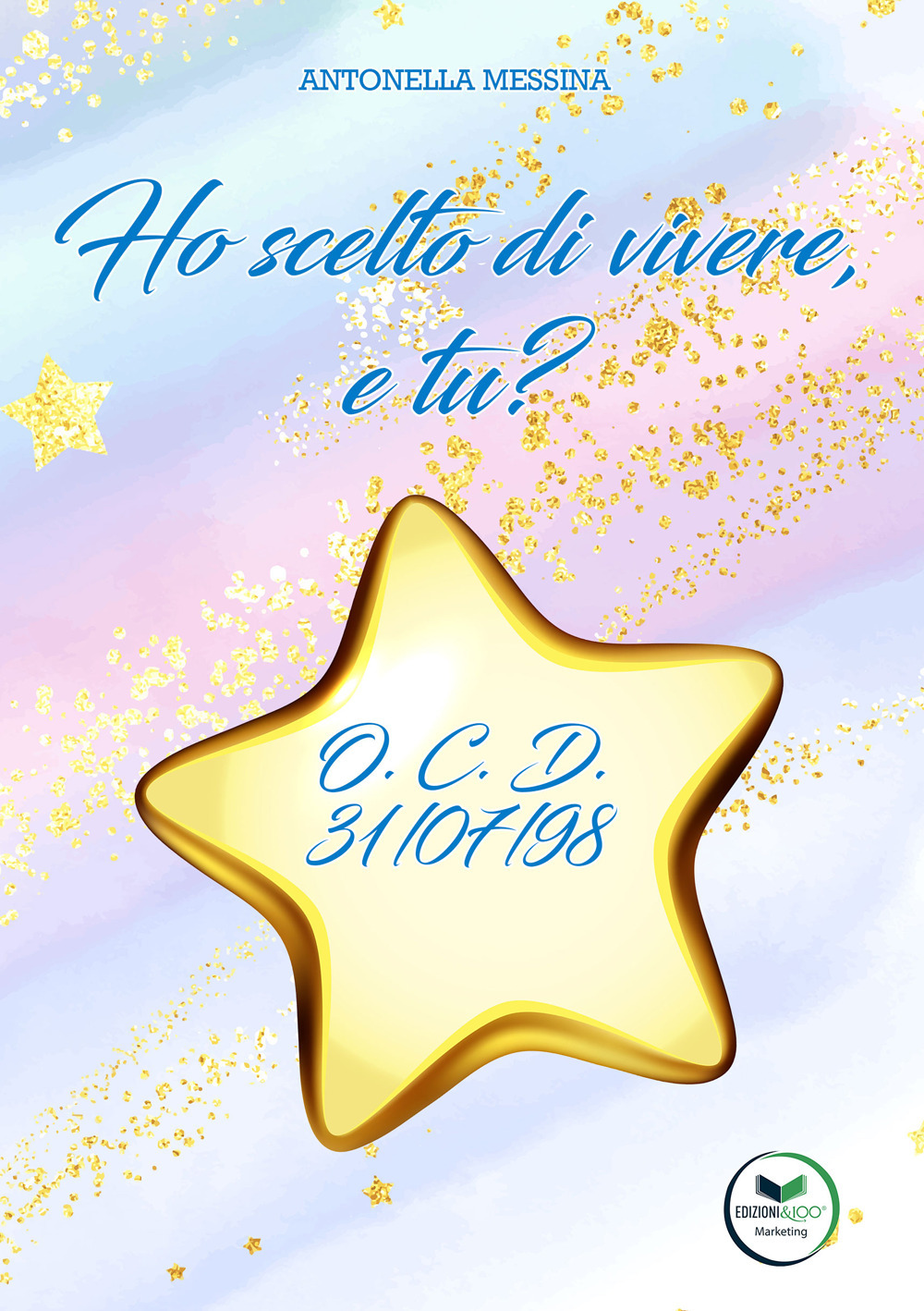 Ho scelto di vivere, e tu? O.C.D. 31/07/98