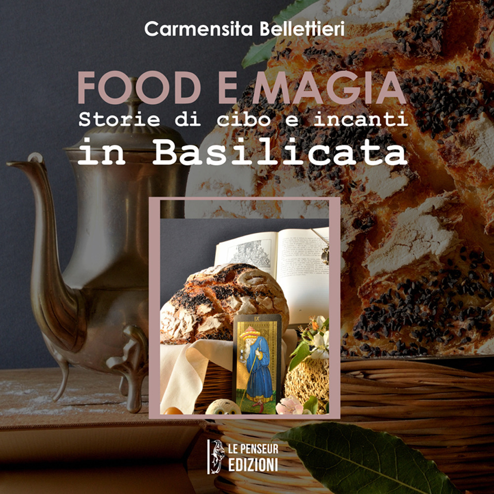 Food e magia. Storie di cibo e incanti in Basilicata