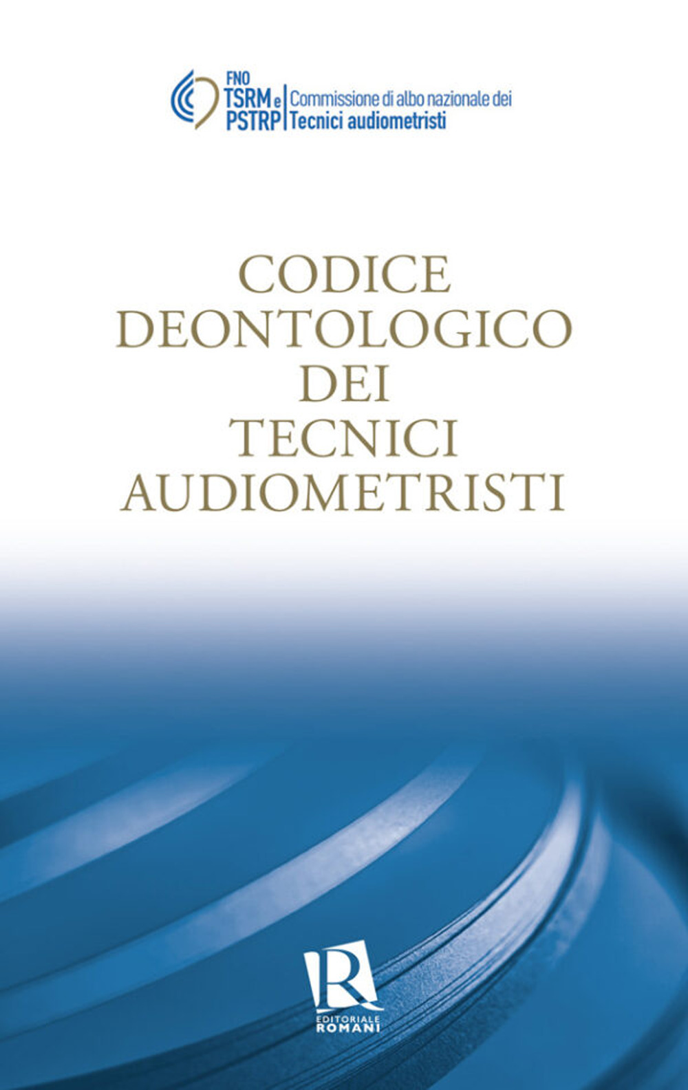 Codice deontologico dei tecnici audiometristi