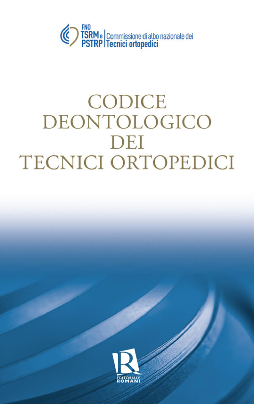 Codice deontologico dei tecnici ortopedici