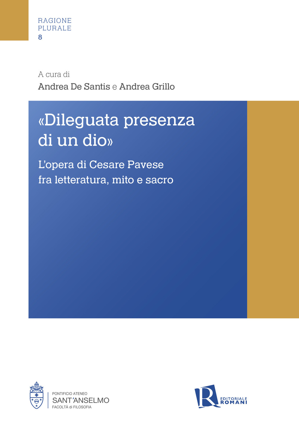 «Dileguata presenza di un Dio». L’opera di Cesare Pavese fra letteratura, mito e sacro