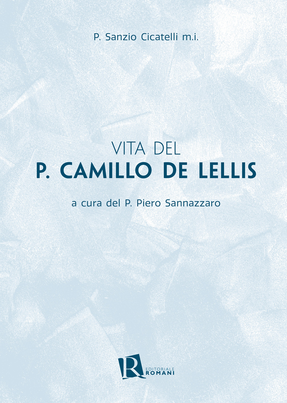 Vita del p. Camillo de Lellis