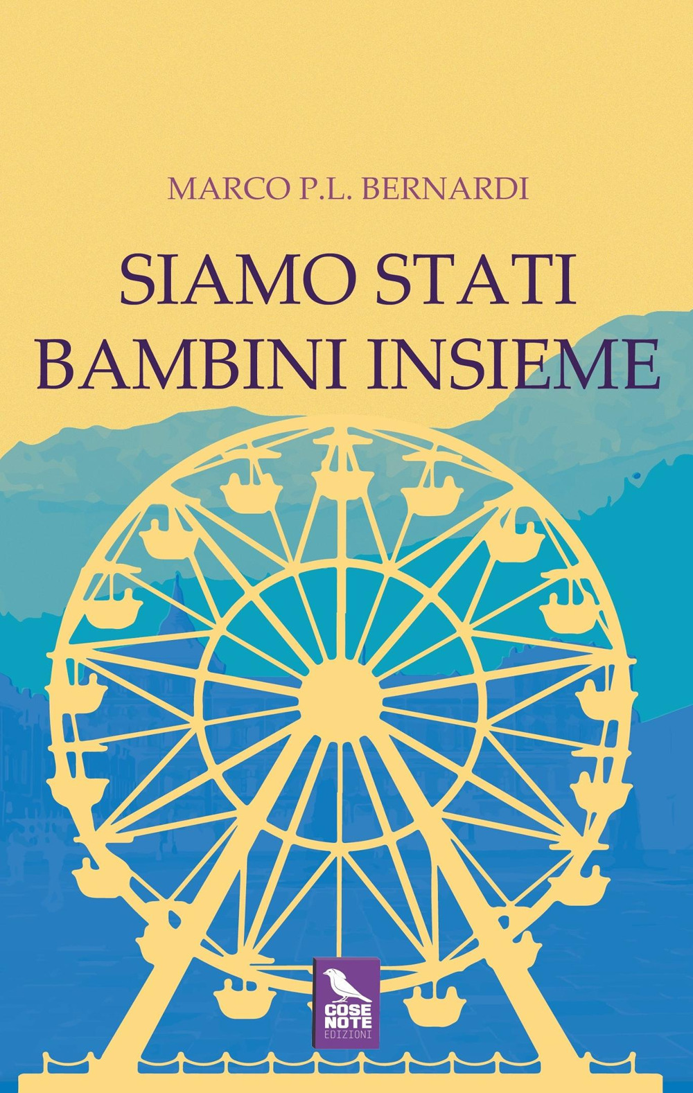 Siamo stati bambini insieme