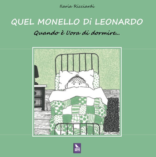 Quel monello di Leonardo. Quando è l'ora di dormire