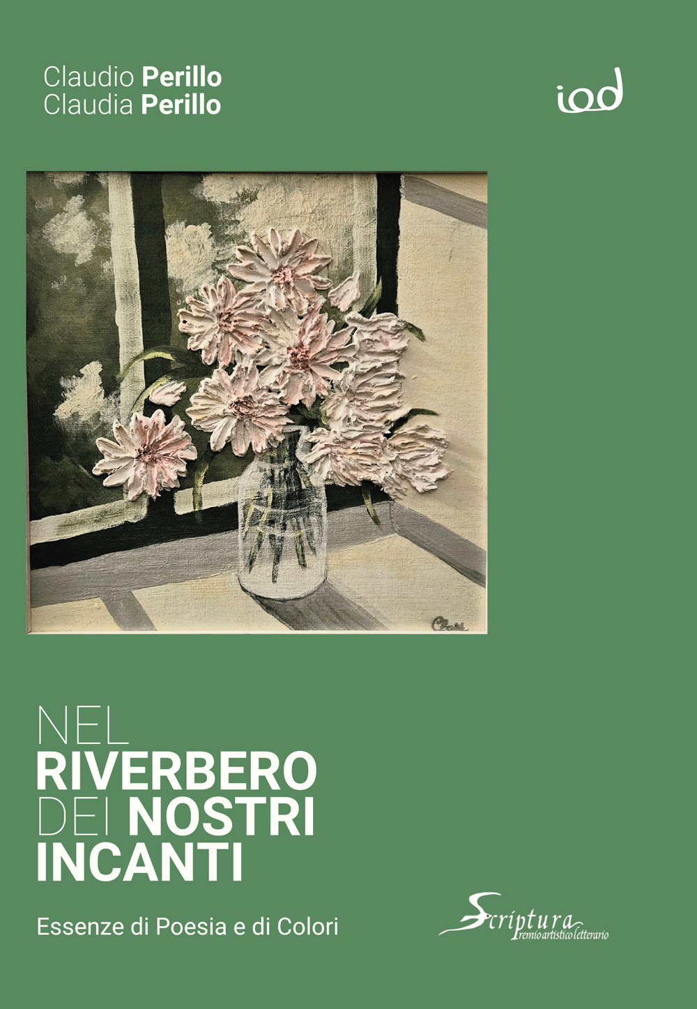 Nel riverbero dei nostri incanti. Essenze di poesia e di colori