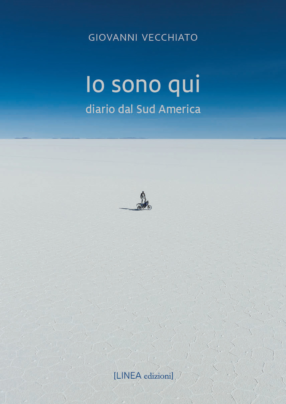 Io sono qui. Diario dal Sud America