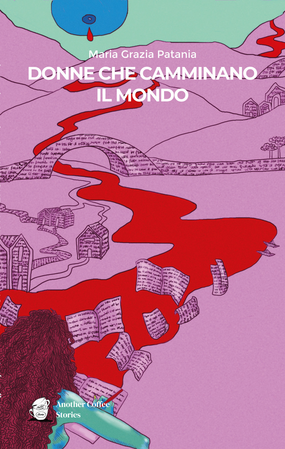 Donne che camminano il mondo