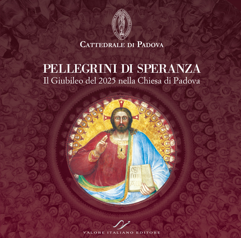 Pellegrini di speranza. Il Giubileo del 2025 nella Chiesa di Padova