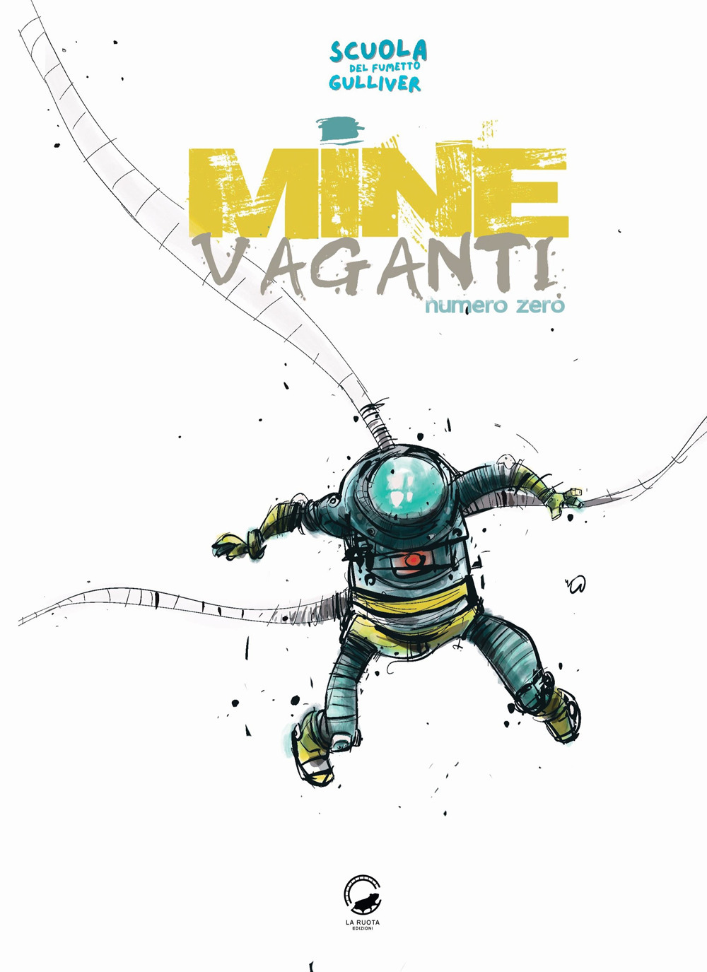 Mine vaganti. Volume zero