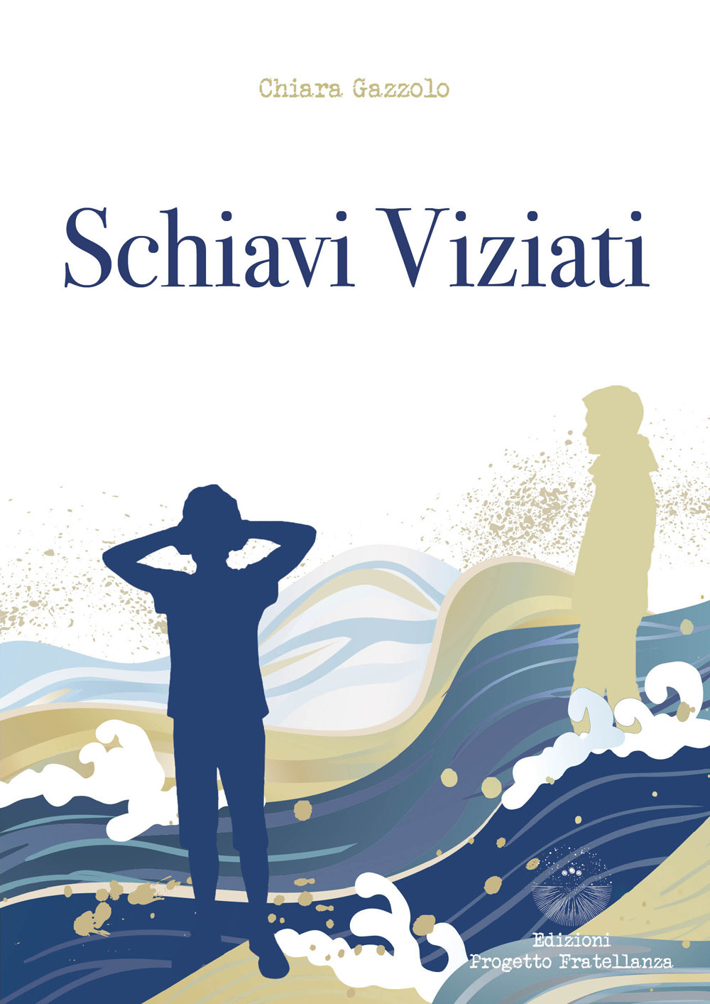 Schiavi viziati