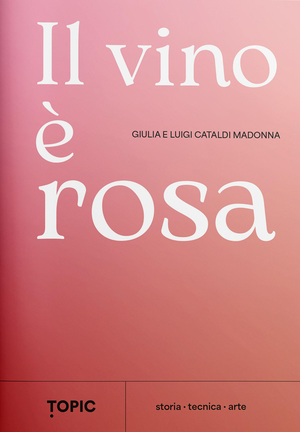 Il vino è rosa