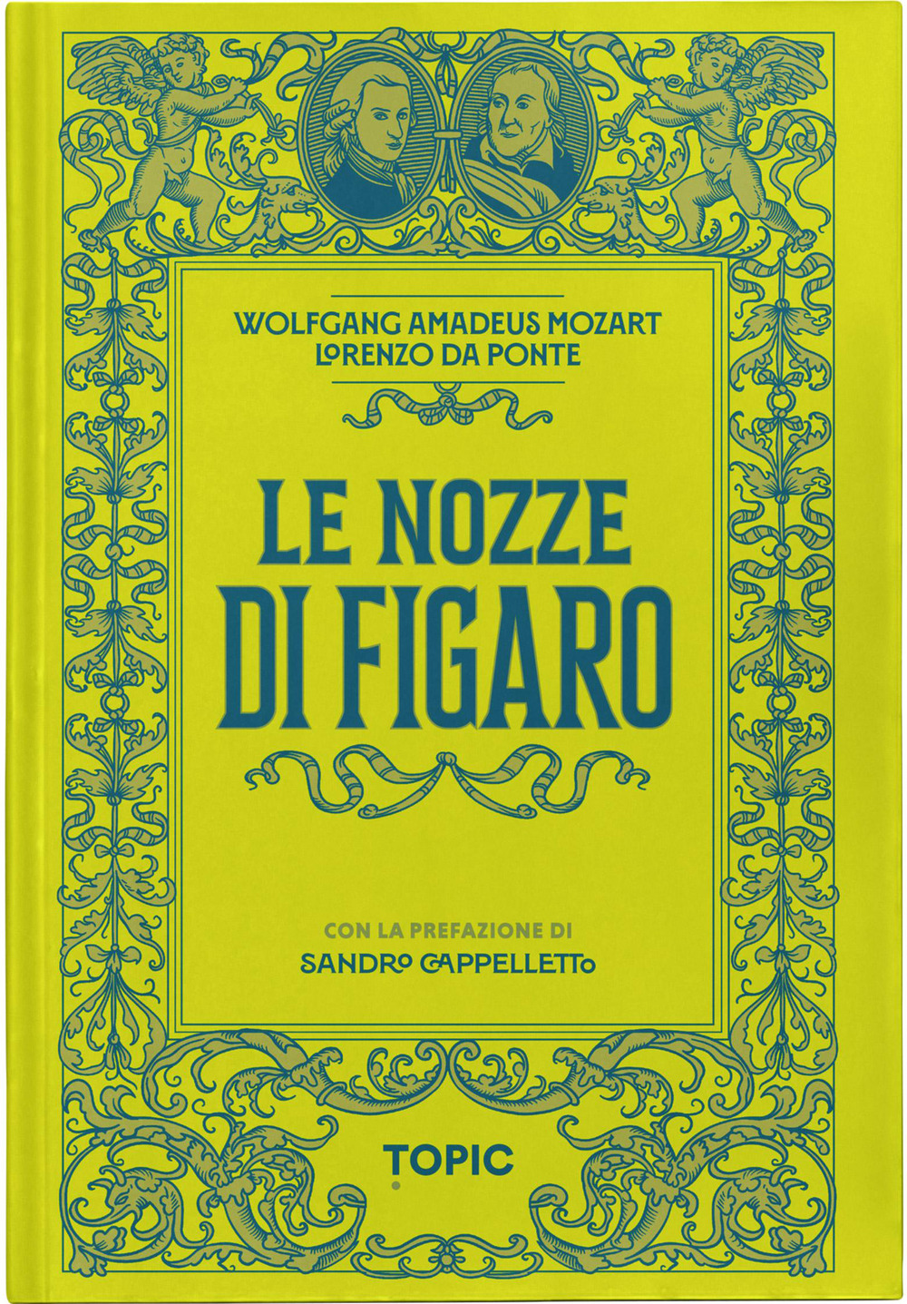 Le nozze di Figaro. Wolfgang Amadeus Mozart
