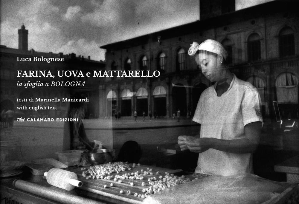 Farina, uova e mattarello. La sfoglia a Bologna