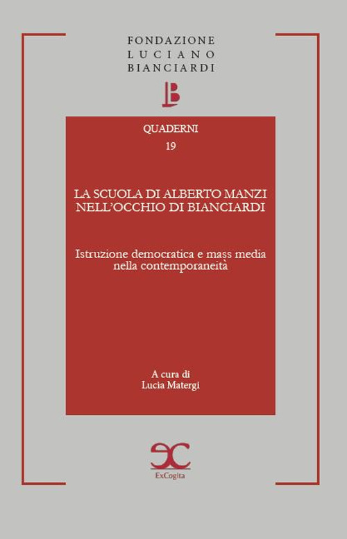 La scuola di Alberto Manzi nell'occhio di Bianciardi. Istruzione democratica e mass media nella contemporaneità