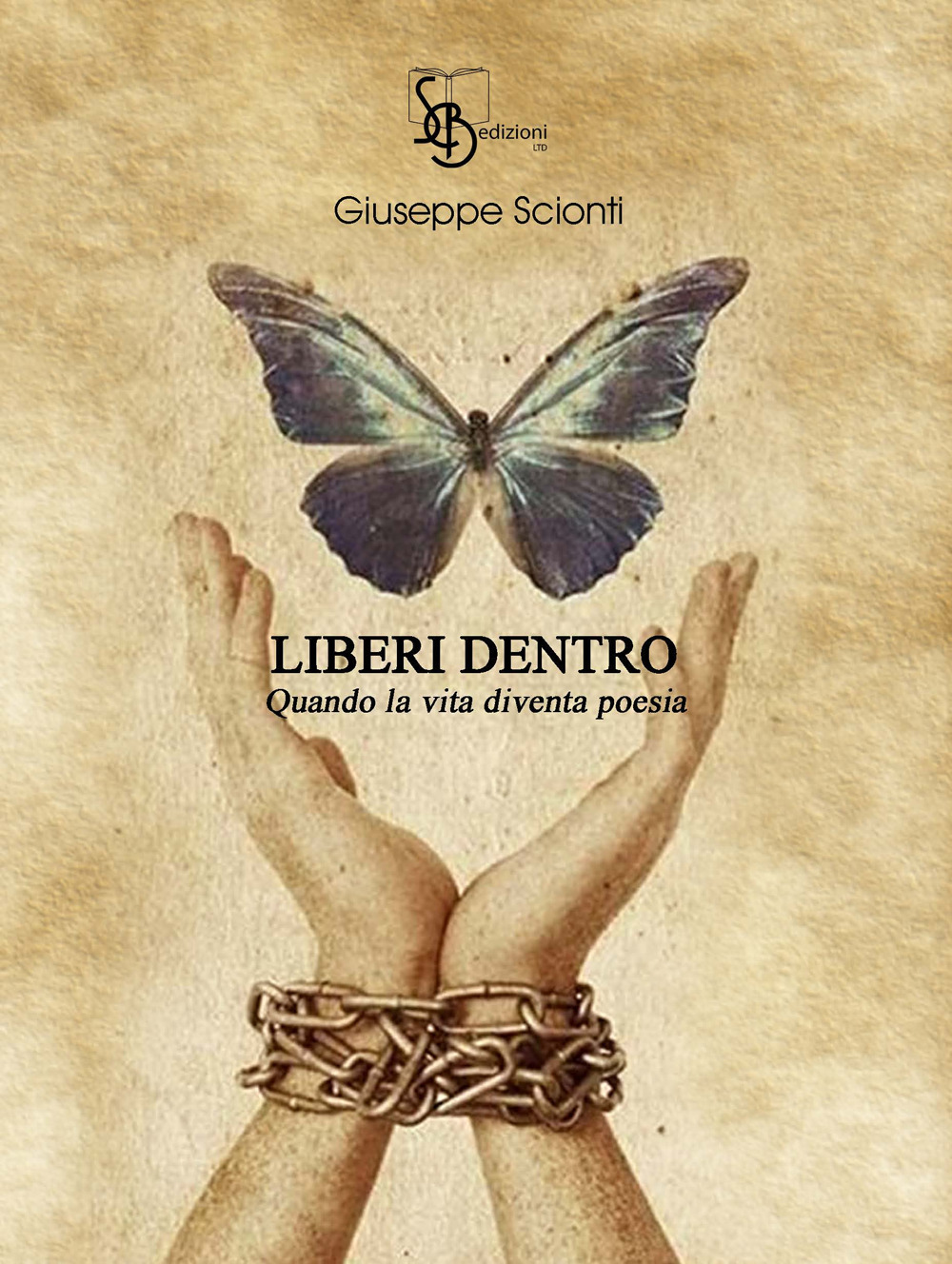 Liberi dentro. Quando la vita diventa poesia