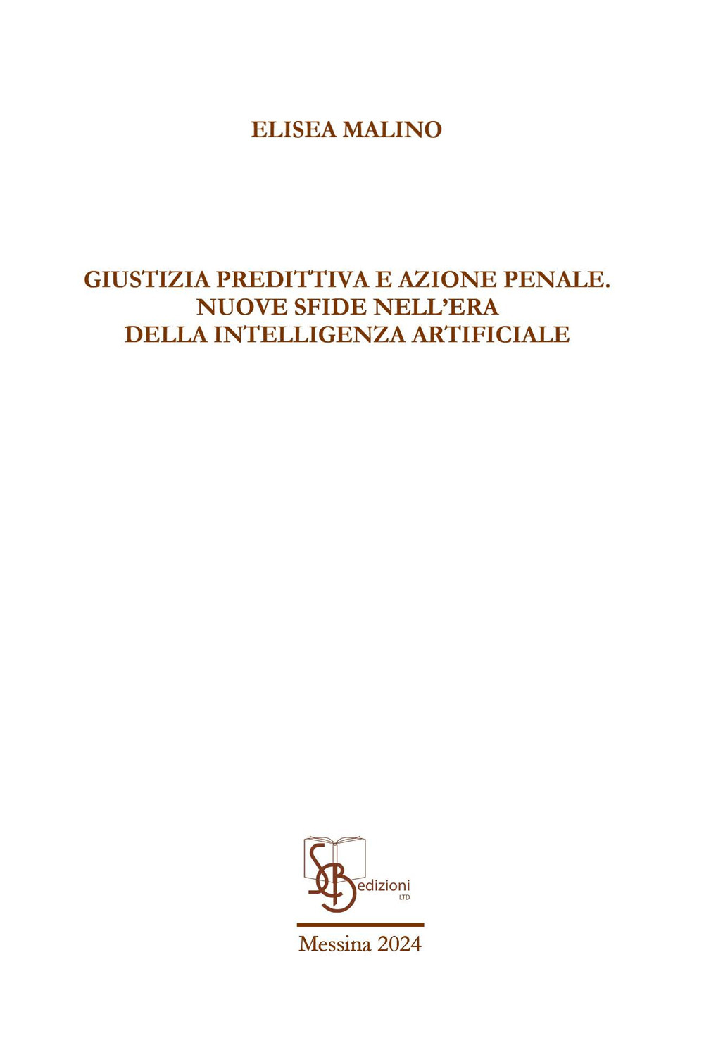 Giustizia predittiva e azione penale. Nuove sfide nell’era della intelligenza artificiale