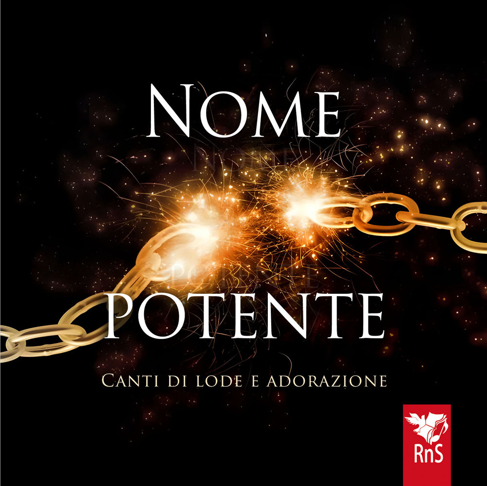Nome potente. Canti di lode e adorazione