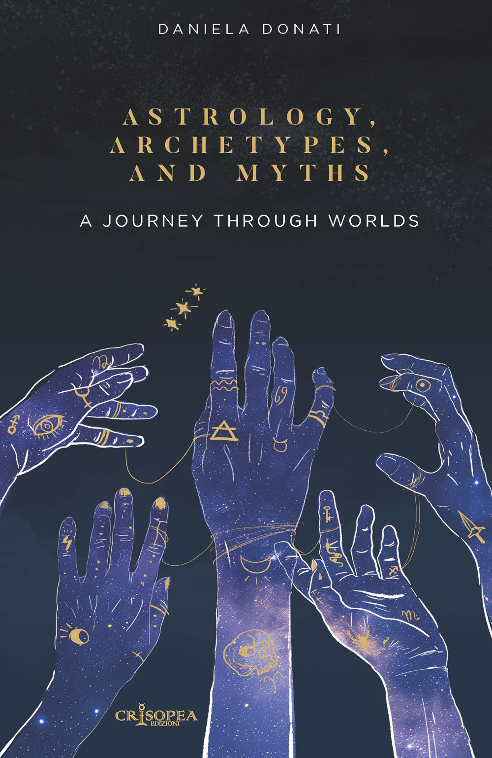 Astrology, arechetypes and miths. A journey through worlds