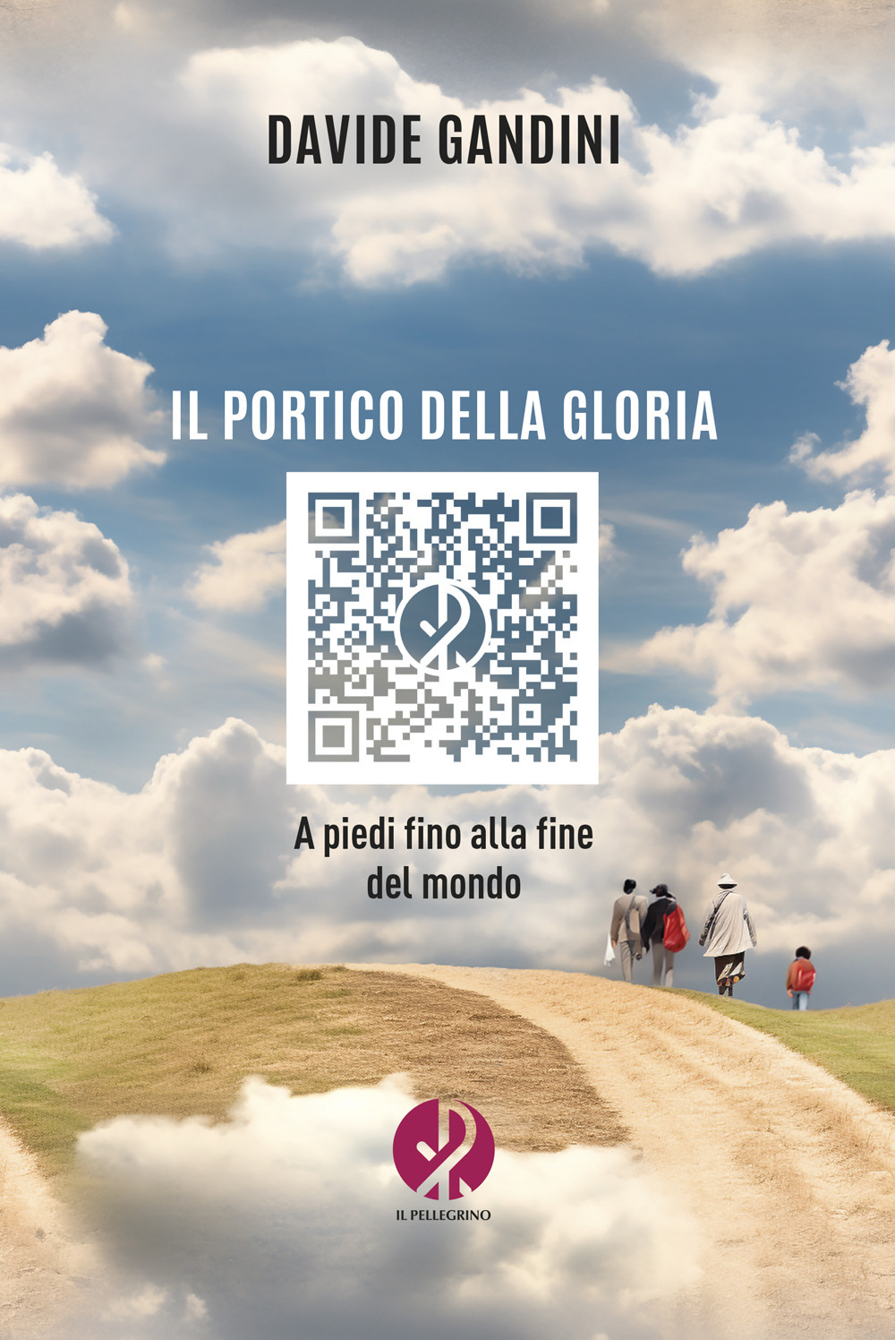 Il portico della gloria. A piedi fino alla fine del mondo