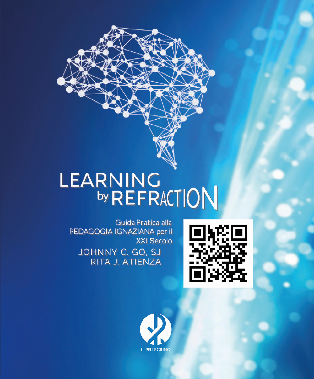 Learning by refraction. Guida pratica alla pedagogia ignaziana per il XXI secolo