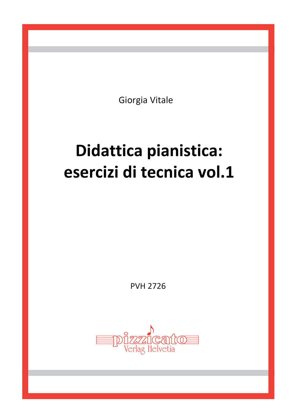 Didattica pianistica: esercizi di tecnica. Vol. 1