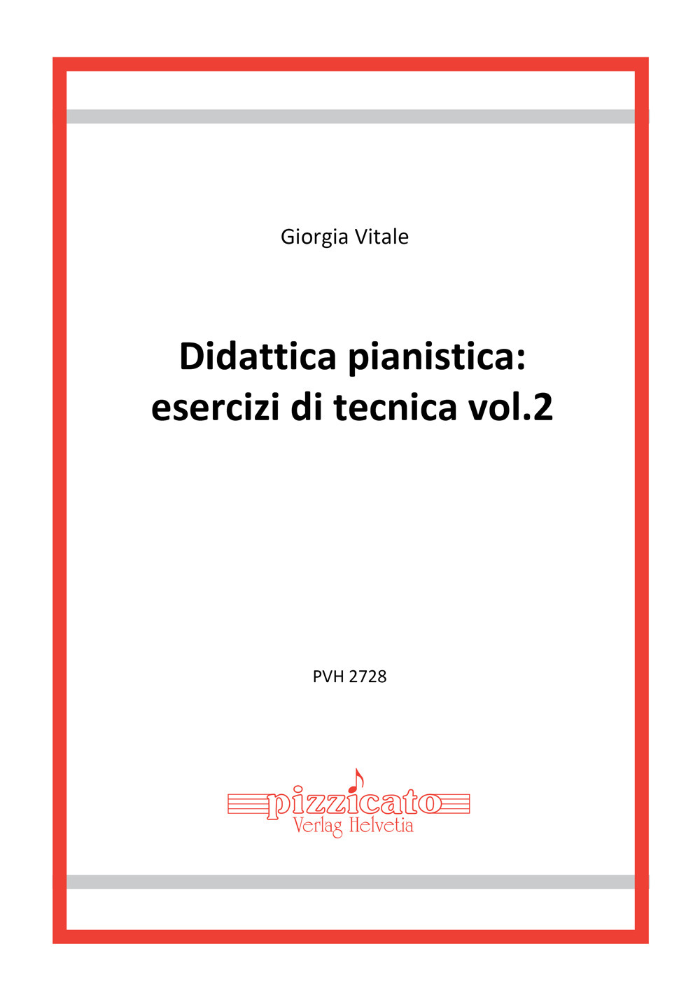 Didattica pianistica: esercizi di tecnica. Vol. 2