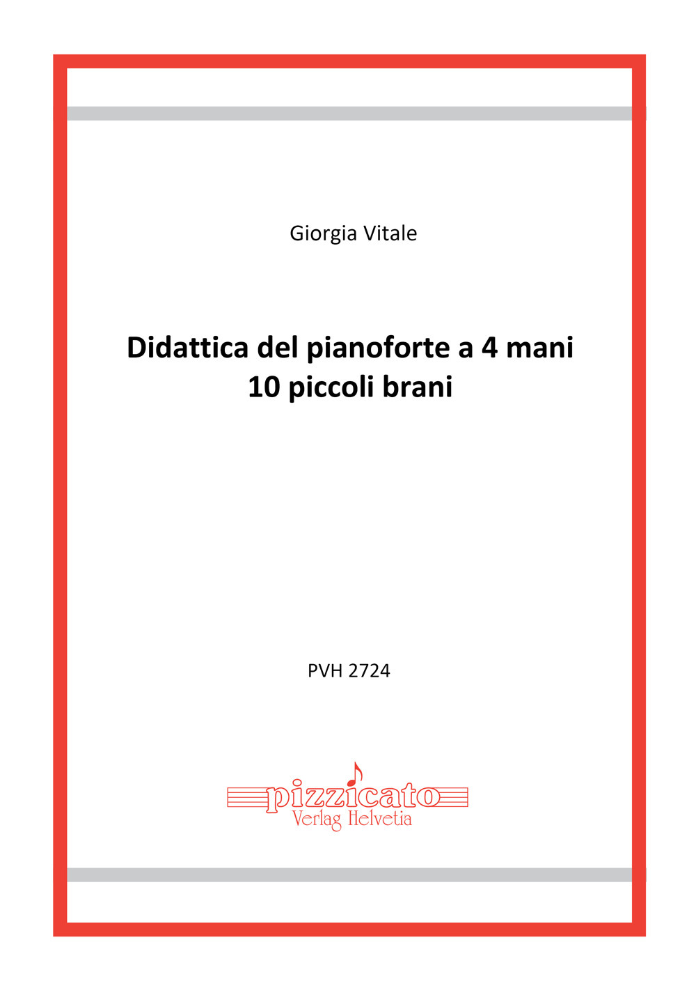 Didattica del pianoforte a 4 mani. 10 piccoli brani