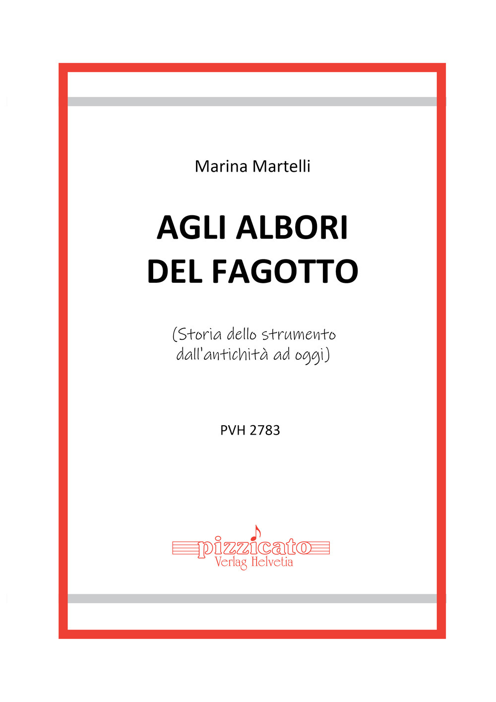 Agli alberi del fagotto. (Storia dello strumento dall'antichità ad oggi)