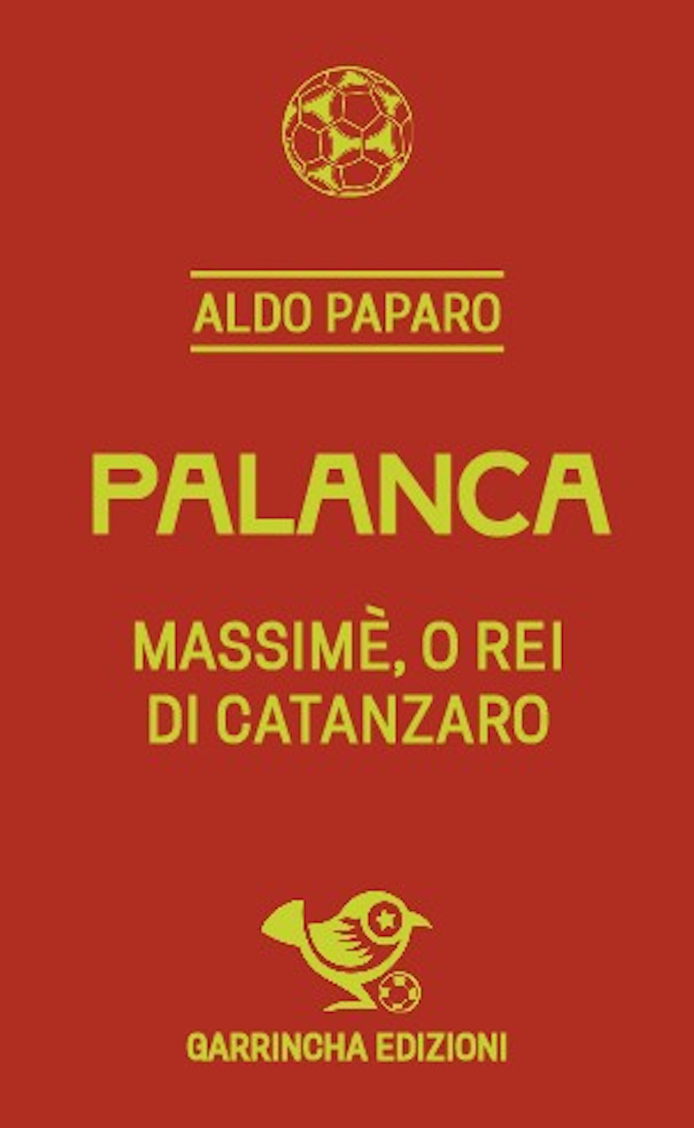 Palanca. Massimè, o rei di Catanzaro
