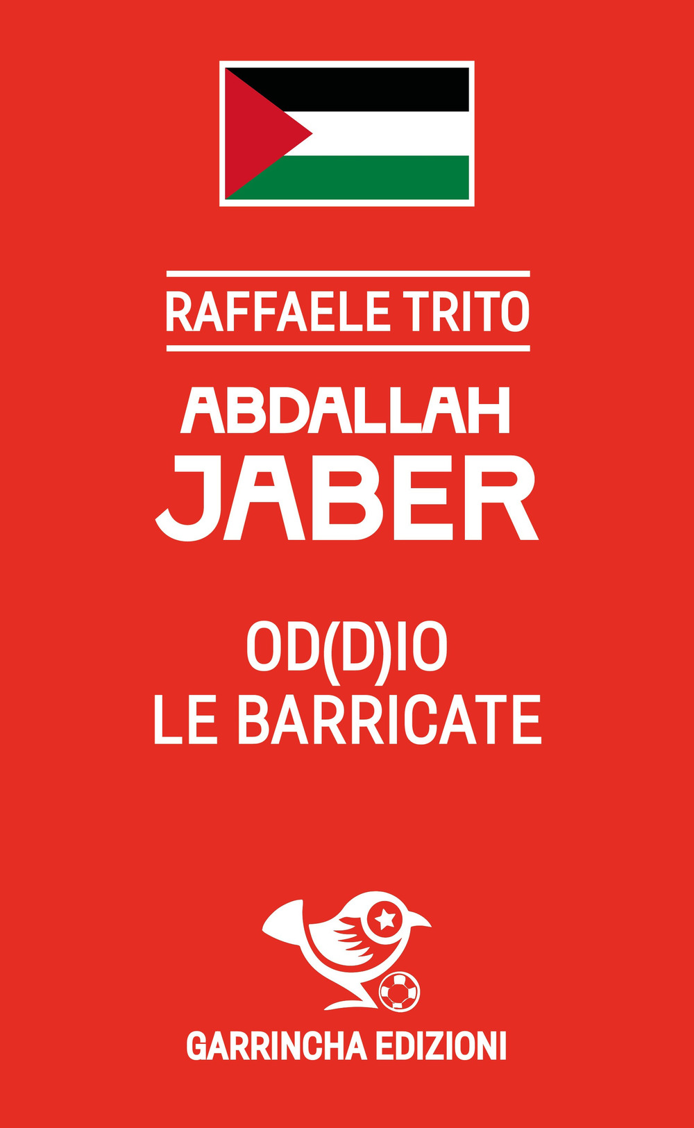 Abdallah Jaber. Od(d)io le barricate