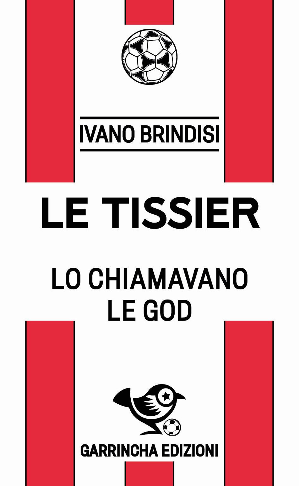 Le Tissier. Lo chiamavano Le God