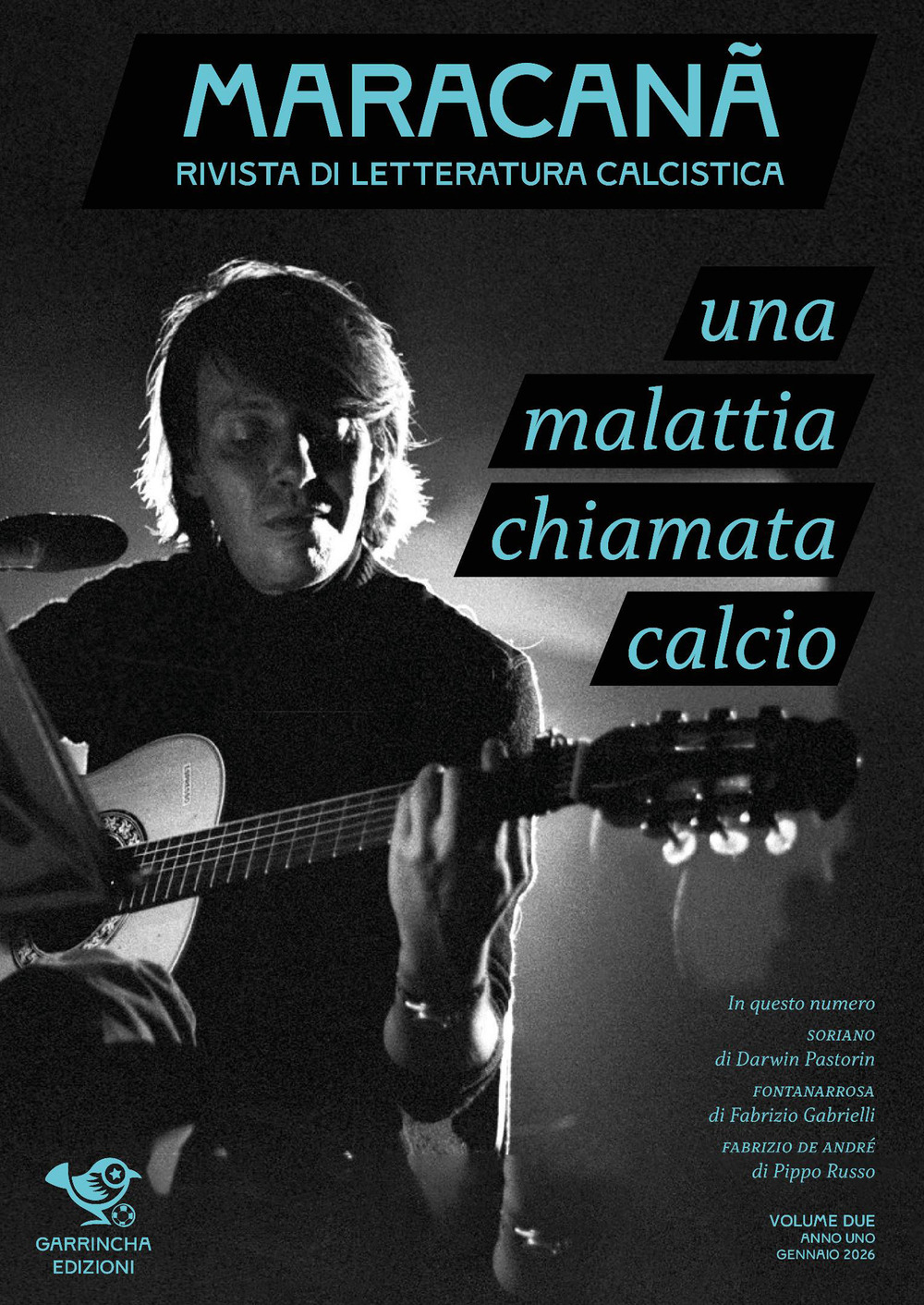 Maracanà. Rivista di letteratura calcistica. Vol. 2: Una malattia chiamata calcio. Calcio e intellettuali