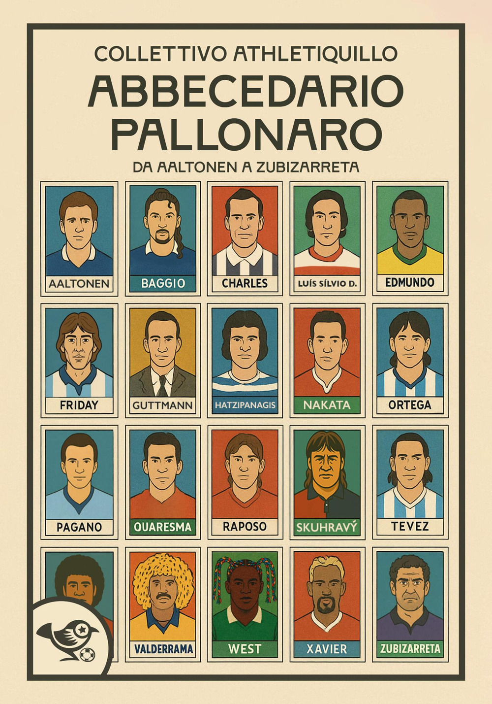 Abbecedario pallonaro. Vol. 1: Da Aaltonen a Zubizzareta