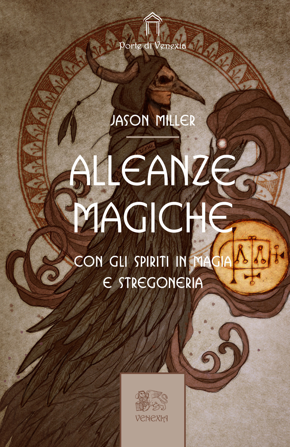 Alleanze magiche. Con gli spiriti in magia e stregoneria