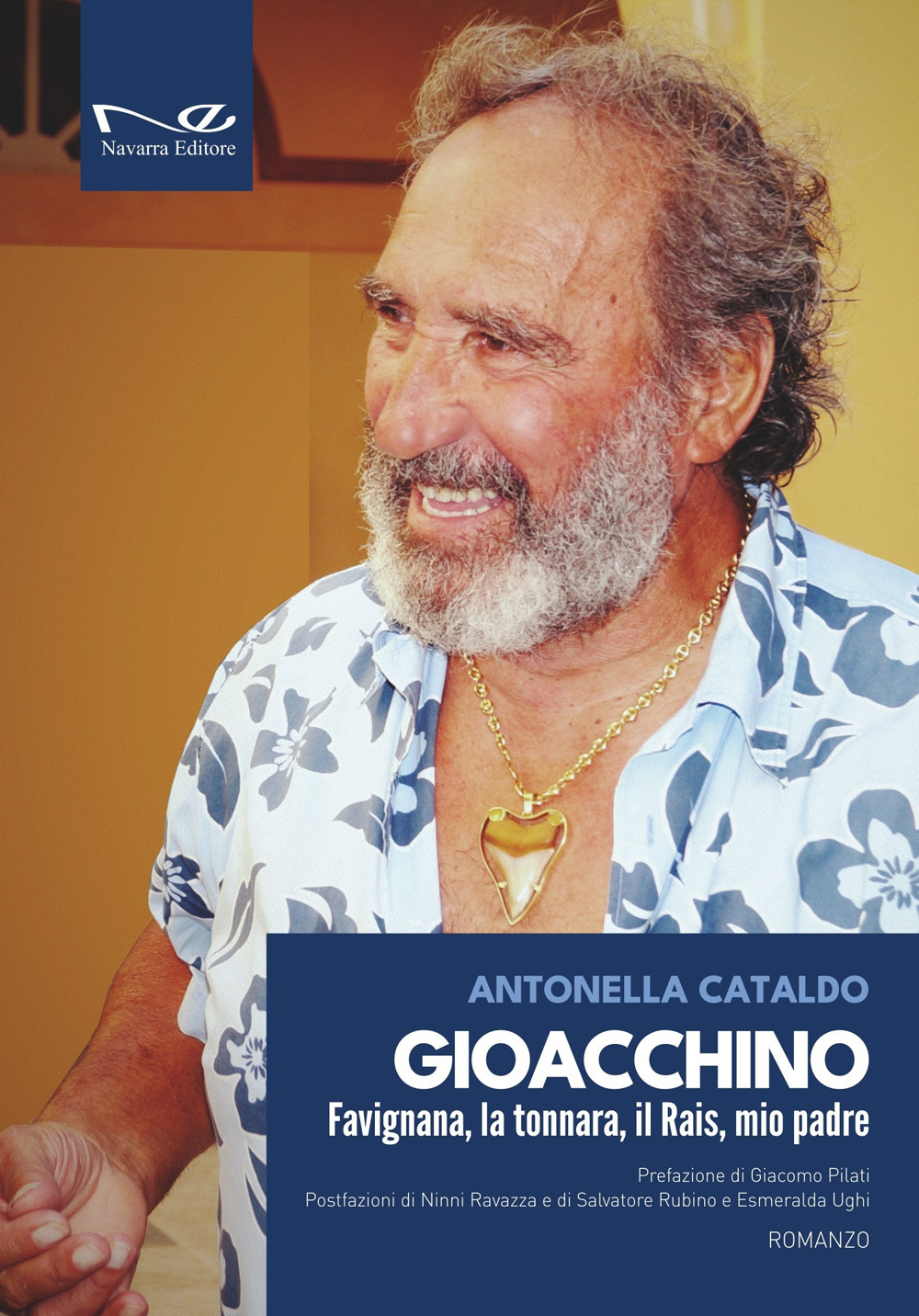 Gioacchino. Favignana, la tonnara, il Rais, mio padre
