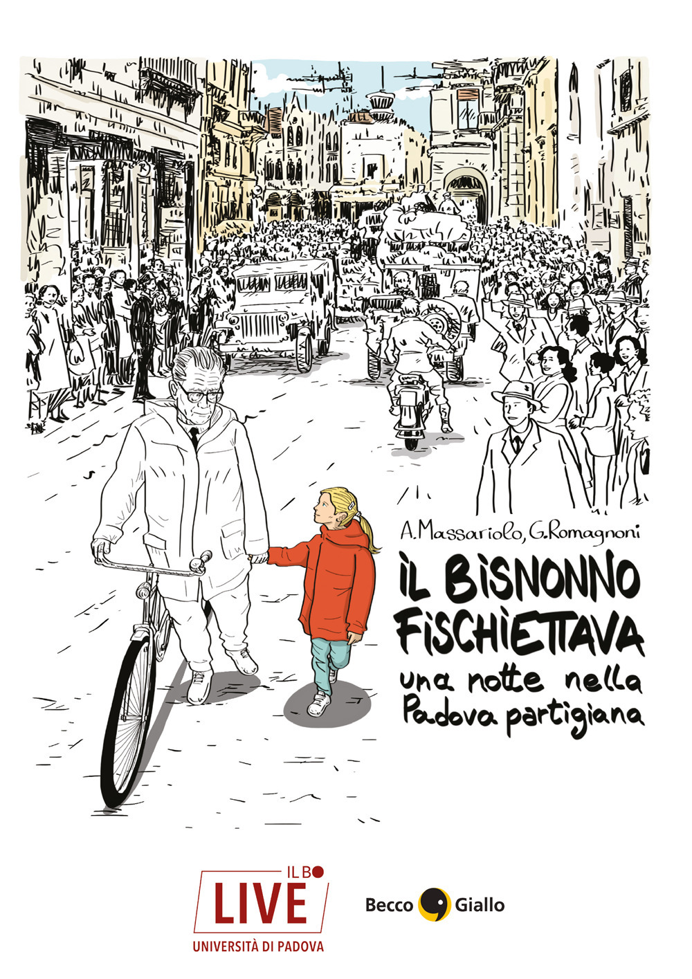 Il bisnonno fischiettava. Una notte nella Padova partigiana