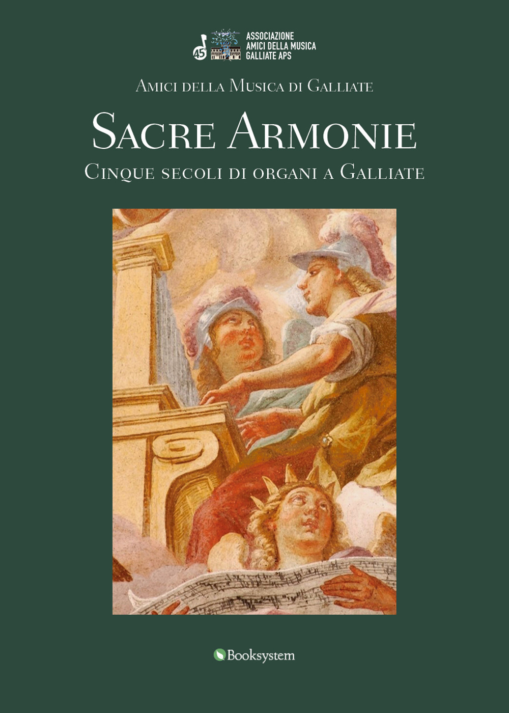 Sacre armonie. Cinque secoli di organi a Galliate