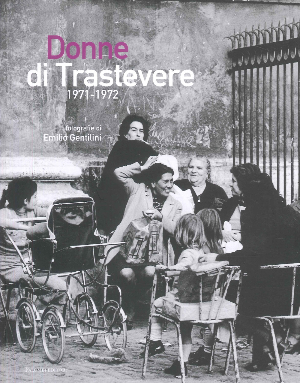 Donne di Trastevere 1971-1972