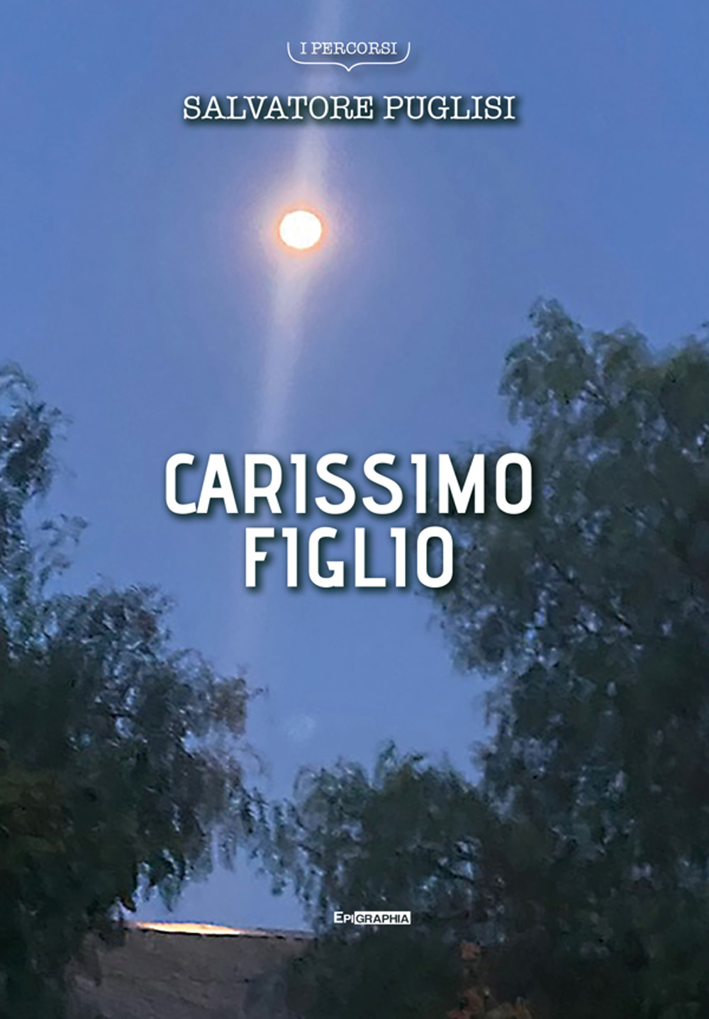 Carissimo figlio
