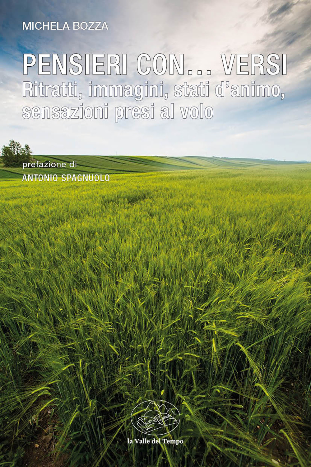 Pensieri con… versi. Ritratti, immagini, stati d'animo, sensazioni presi al volo