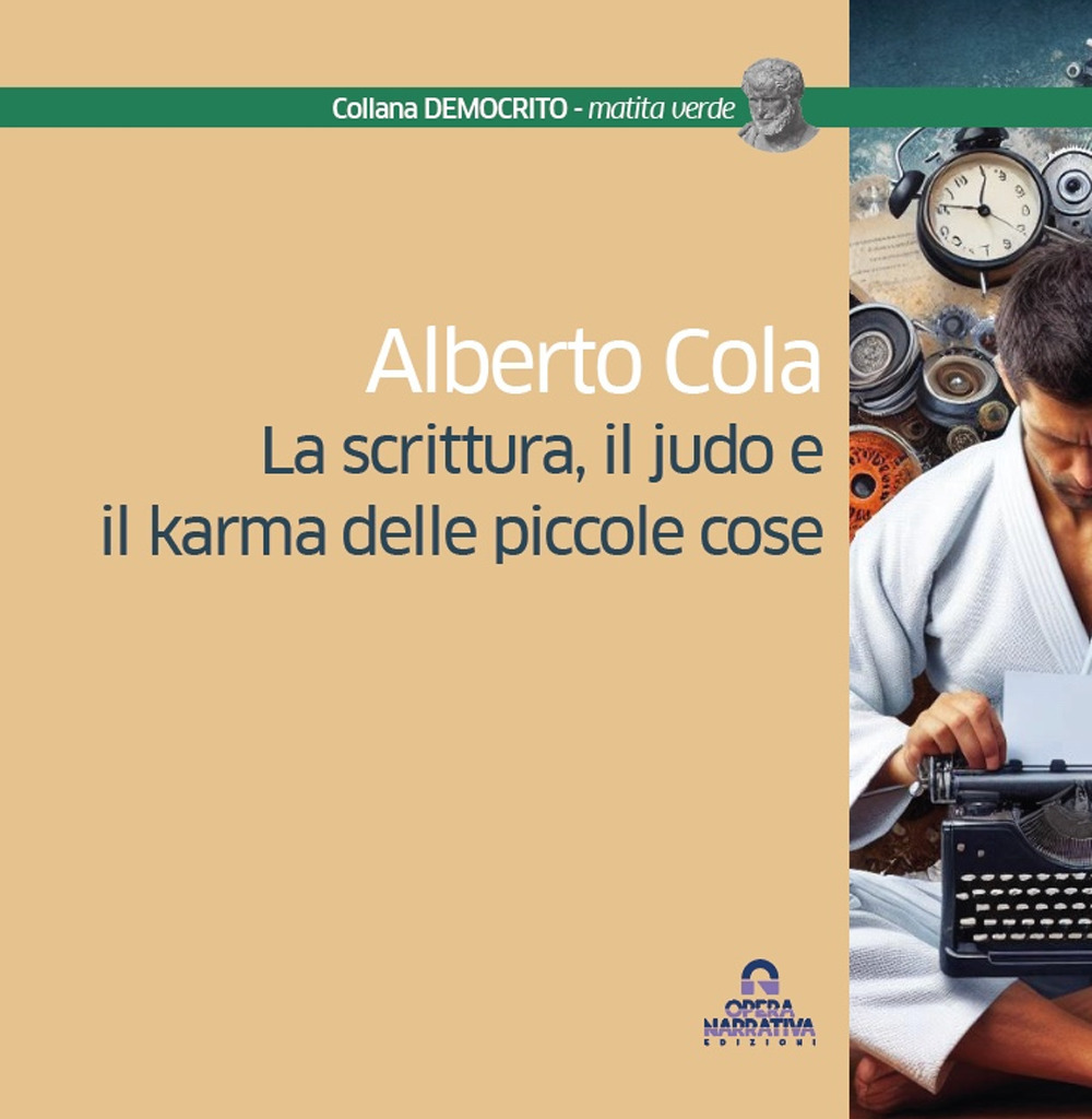 La scrittura, il judo e il karma delle piccole cose