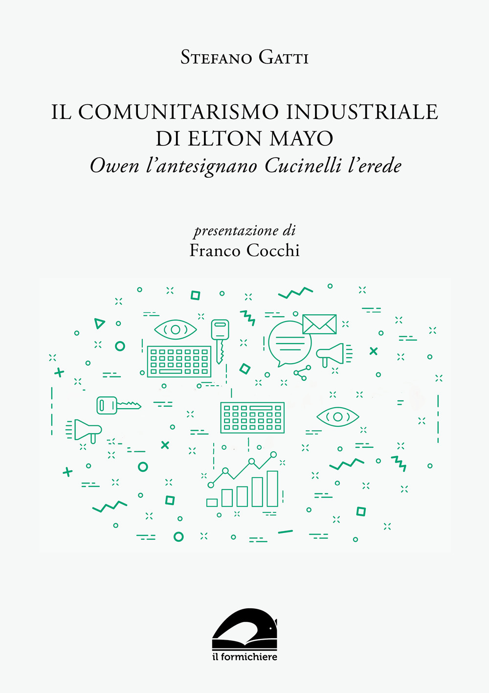 Il comunitarismo industriale di Elton Mayo. Owen l’antesignano Cucinelli l’erede