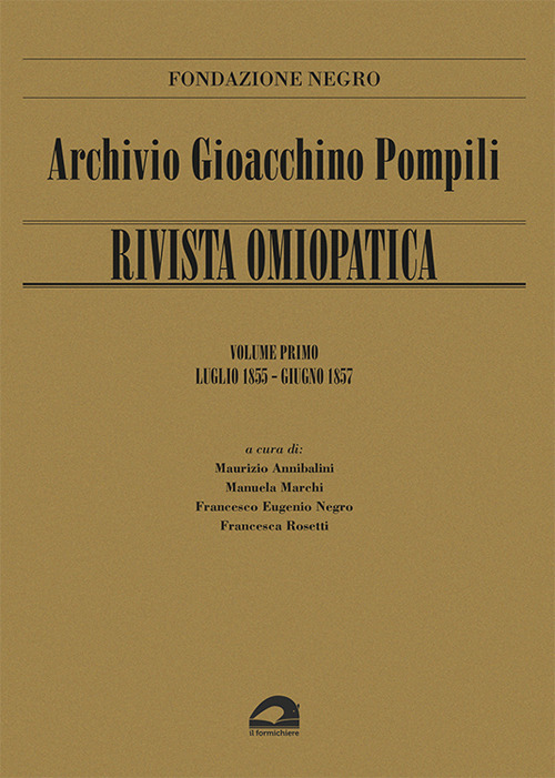 Archivio Gioacchino Pompili. Rivista omiopatica. Vol. 1: Luglio 1855-Giugno 1857