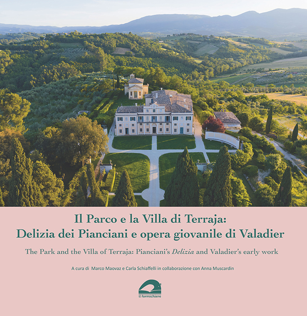 Il Parco e la Villa di Terraja: Delizia dei Pianciani e opera giovanile di Valadier-The Park and the Villa of Terraja: Pianciani’s Delizia and Valadier’s early work