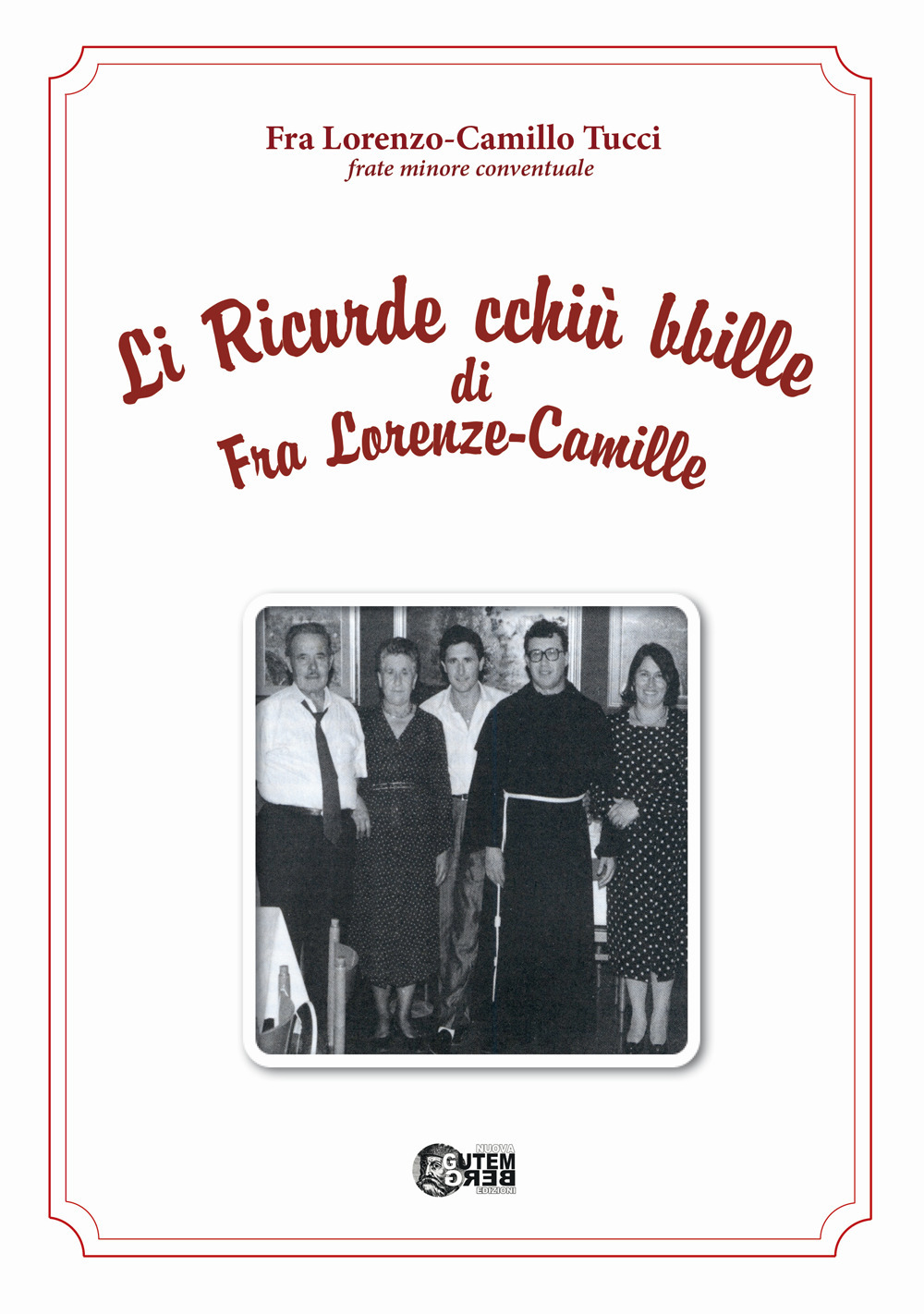 Li ricurde cchiù bbille di Fra Lorenzo - Camille