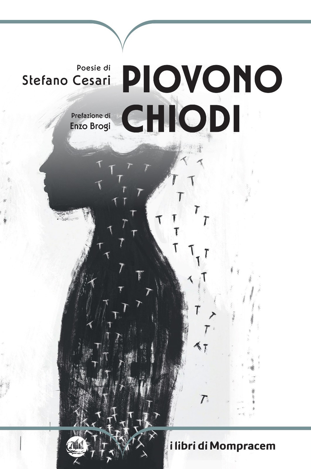 Piovono chiodi