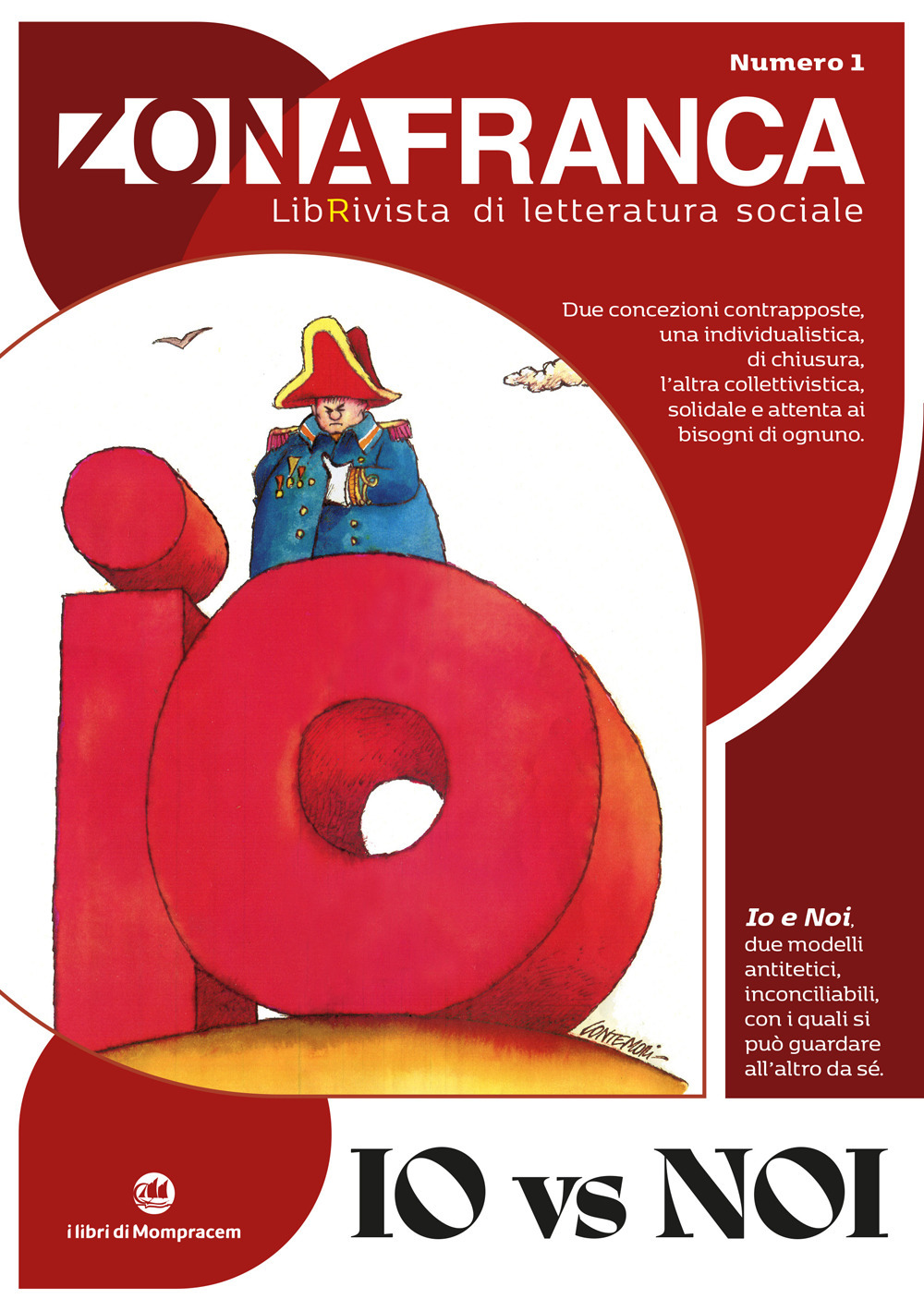 Zona franca. LibRivista di letteratura sociale. Vol. 1: Io vs Noi