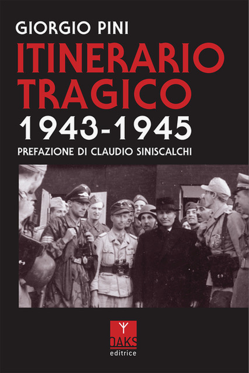 Itinerario tragico 1943-1945