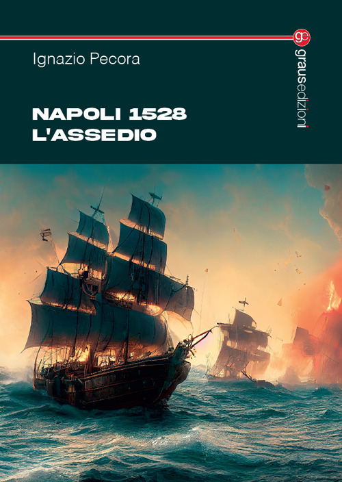 Napoli 1528. L’assedio